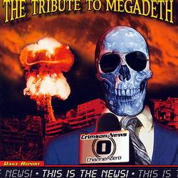 Megadeth : This Is the News: The Tribute to Megadeth